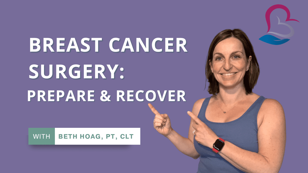Online Breast Cancer Surgery branded image with Beth Hoag smiling and pointing to the title, with her cancer rehab logo, her name and professional designation.